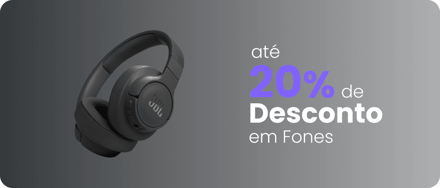 Até 55% de desconto em fones!